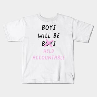 boys will be held accountable Kids T-Shirt